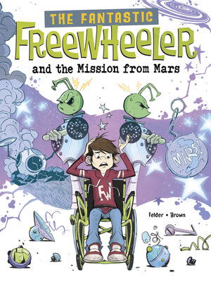 cover image of The Fantastic Freewheeler and the Mission from Mars